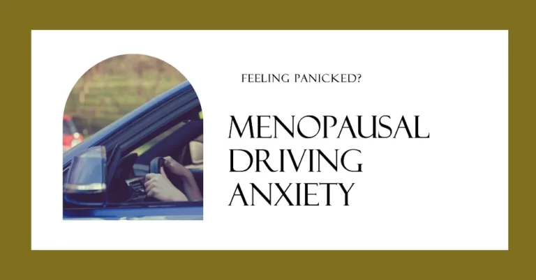 can menopause cause anxiety when driving a car